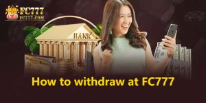 withdraw at FC777