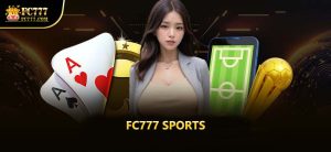 FC777 SPORTS